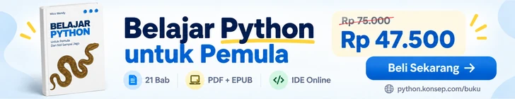Belajar Python untuk Pemula. PDF + EPUB, 21 bab dan IDE online. Harga normal Rp75.000, kini Rp47.500. Beli sekarang.